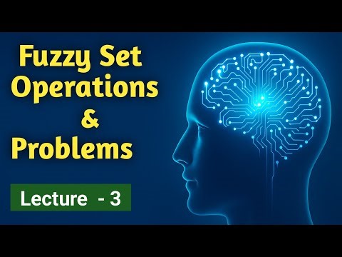 Fuzzy set operations | soft computing | Lecture - 3 | union | sum | power | intersection | product