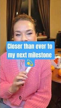 Closer than ever to my next milestone 💫