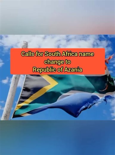 Proposed Name Change for South Africa to Azania