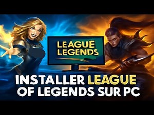 🎮⚔️ Comment installer League of Legends sur PC facilement