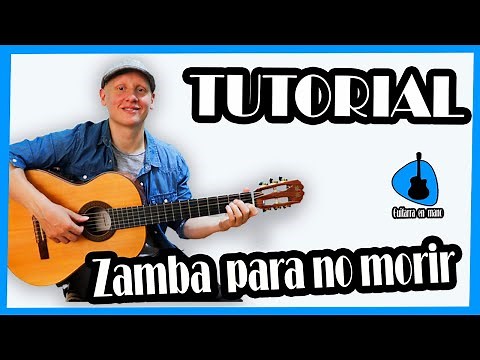 Como tocar "ZAMBA PARA NO MORIR" en Guitarra [TUTORIAL/ACORDES/RASGUEO/MUY FACIL]
