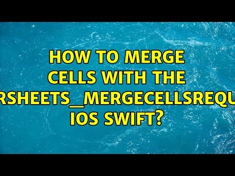 How to merge cells with the GTLRSheets_mergecellsrequest IOS Swift?