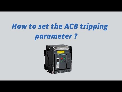 How to set ACB tripping parameters ? / ACB Parameters