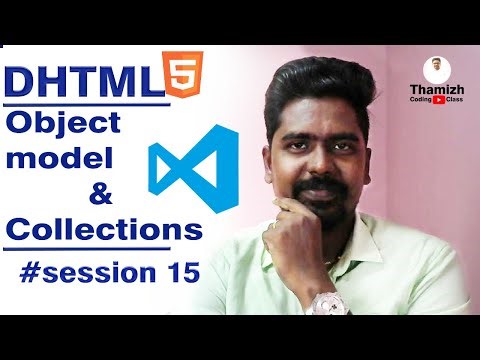 Object Model and Collections in DHTML | தமிழில் | Web Programming tutorial | Session 15