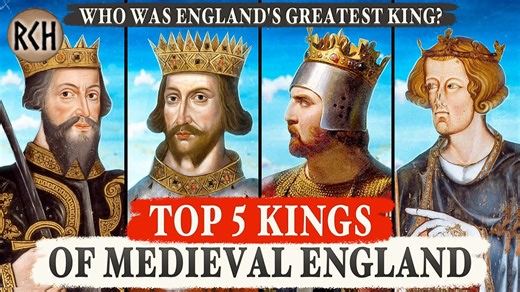 Top 5 greatest kings of medieval England