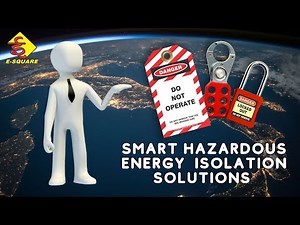 Smart Hazardous Energy Isolation Solutions by E-Square | Lockout Tagout Video