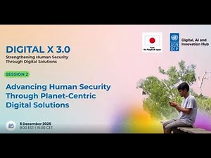 Digital X 3.0: Advancing Human Security Through Planet-Centric Digital Solutions