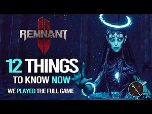 What's NEW in REMNANT 2!? 12 Gameplay Features You Must Know About the FULL GAME!