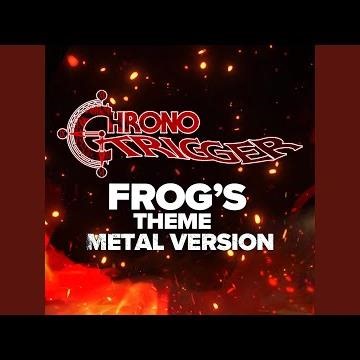 Chrono Trigger (Frog's Theme) (Metal Version)