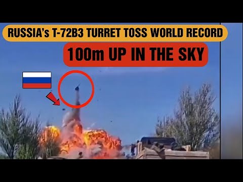 Russia’s T-72B3 Turret Toss World Record, 100m Up In the Sky