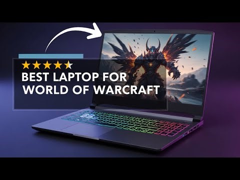 Best Laptop For World Of Warcraft - Budget-Friendly (Portable & Powerful)