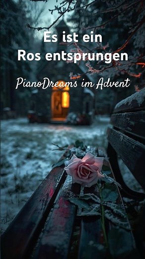 Es ist ein Ros entsprungen – Deutsches Weihnachtslied | Piano & Strings ✨