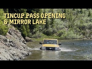 Mirror Lake I Tincup Pass I Colorado 4x4 Trails I Opening Day I