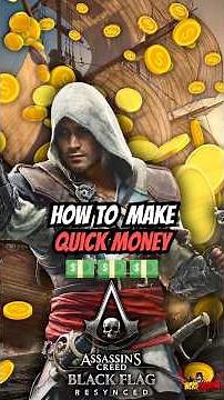💵 How to GET RICH QUICK in Assassin’s Creed Black Flag Resynced #assassinscreedblackflagresynced