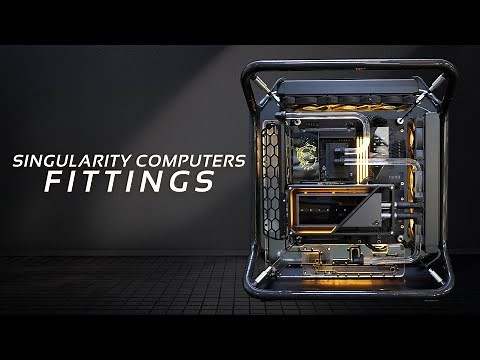 Singularity Computers Fittings