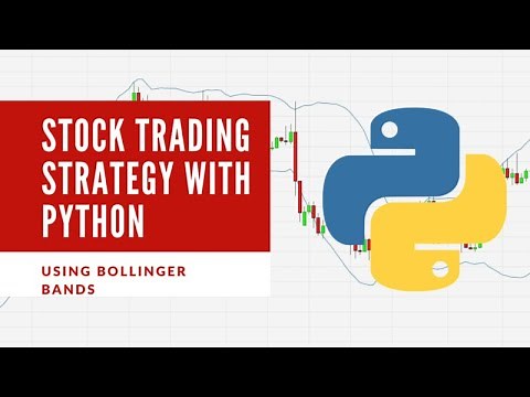 Stock Trading Using Bollinger Bands & Python