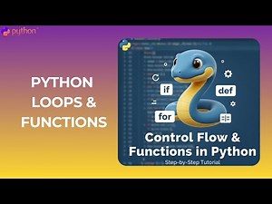 #7. Python Control Statements, Loops & Functions | Step-by-Step Tutorial