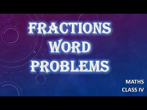 FRACTIONS || WORD PROBLEMS || CLASS IV || MATHS