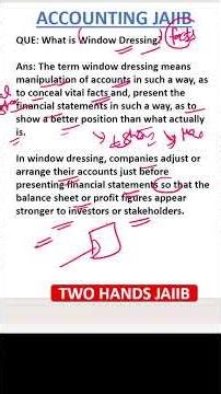 WINDOW DRESSING - MEMORY BASED TOPIC ACCOUNTING I TWO HANDS JAIIB