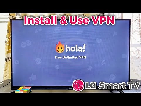 How to Download and Install VPN on LG Smart TV