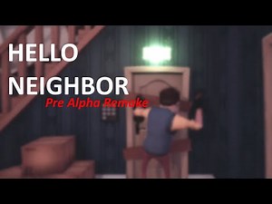 Hello Neighbor Pre-Alpha Remake V2 | Full Gameplay