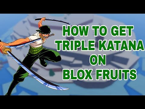 How to get Triple Katana on Blox Fruits