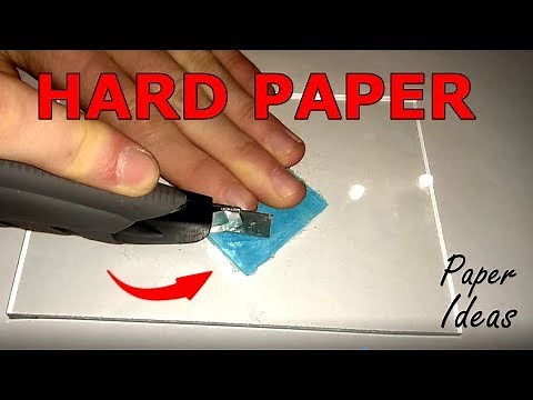 How to make HARD PAPER