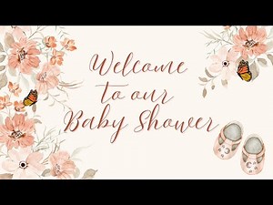 Welcome To Our Baby Shower Butterfly/ Floral Themed 2-hour background