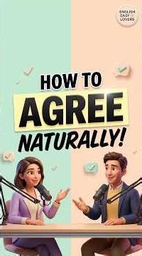How to Agree Naturally #englishspeaking #spokenenglish #englishphrases #englishshorts