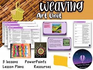 WEAVING Art Unit - 5 Outstanding Lessons for Grades 3-5