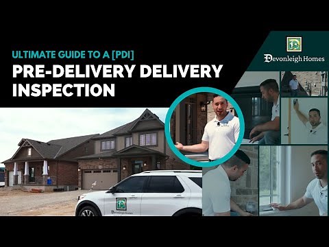 Ultimate Guide to A [PDI] Pre-delivery Delivery Inspection | Devonleigh Homes
