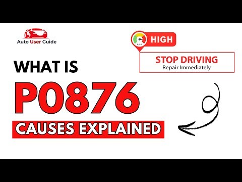 What is P0876 : Engine Error Code Causes Explained