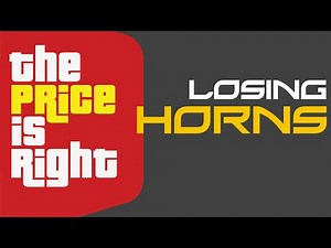 THE PRICE IS RIGHT: Losing Horns [ALL VERSIONS]