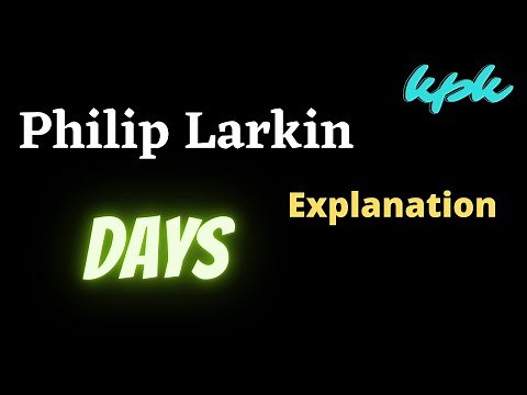 Explanation of DAYS by Philip Larkin