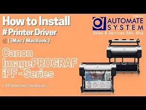 How to Install Canon imagePROGRAF iPF Series Printer Driver on Mac | iPF 6xx, iPF7xx, iPF8xx