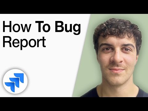 How to Bug Report in Jira [2025 Full Guide]