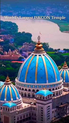 Mayapur, West Bengal, India, is the world's largest ISKCON temple