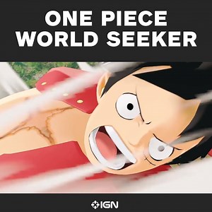 Check out this trailer for the upcoming open-world game, One Piece World Seeker! | IGN