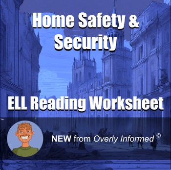 Home Safety & Security ELL Reading Worksheet