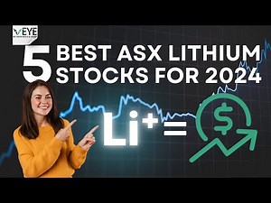 Top 5 ASX LITHIUM STOCKS for 2024 recommended by Veye Pty Ltd.