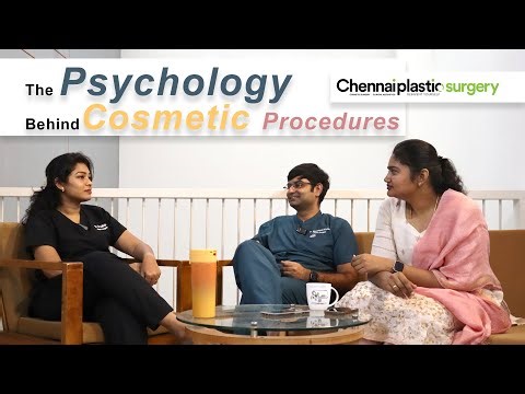 The Psychology Behind Cosmetic Procedures - Chennai Plastic Surgery