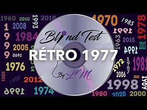 Rétro 77 - blindtest rétro des années 1977 (25 extraits)