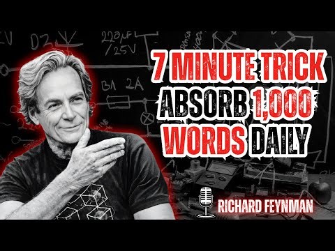 Feynman’s 7-Minute Trick to Absorb 1,000 Words Daily – No Memorizing || Learn With Feynman
