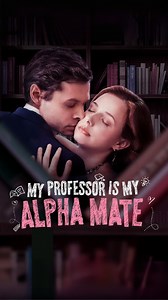 203K views · 5.1K reactions | https://grlink.onelink.me/oYuU/swrxyn2z My Professor Is My Alpha Mate EP01 Watch more on GoodShort App 【My Professor Is My Alpha Mate】 #goodshort #MyProfessorIsMyAlphaMate #goodshortmustseelist #drama #shortfilm | DramaShort | Facebook