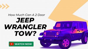 Unbelievable! Watch How Much Weight This 2 Door Jeep Wrangler Can Tow!