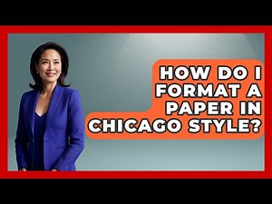 How Do I Format A Paper In Chicago Style? - Literary Icons