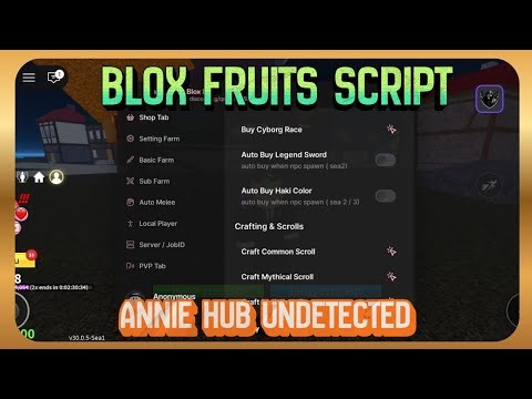 [ANNIE HUB] BLOX FRUITS SCRIPT NO KEY! OP AUTO FARM & FRUIT SNIPER