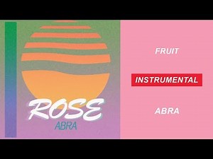 ABRA - FRUIT (IONIKA INSTRUMENTAL)