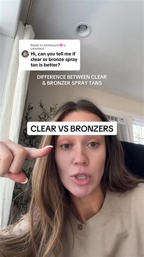 Understanding Clear vs. Bronzer Spray Tans