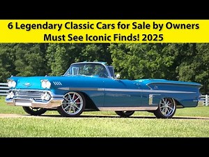6 Legendary Classic Cars for Sale by Owners || Must See Iconic Finds! 2025